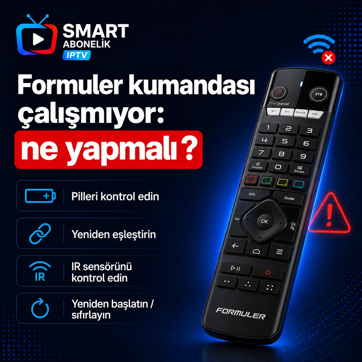 Gece mavisi arka plan üzerinde IPTV Abonelik kare görseli, sol üstte logo, mavi bir haleyle çevrelenmiş büyük Queller uzaktan kumandası ve "Formuler uzaktan kumandası çalışmıyor: ne yapmalı?" başlığı ve dört ipucu: pilleri kontrol edin, eşleştirmeyi yeniden yapın, kızılötesi sensörü kontrol edin ve cihazı yeniden başlatın.