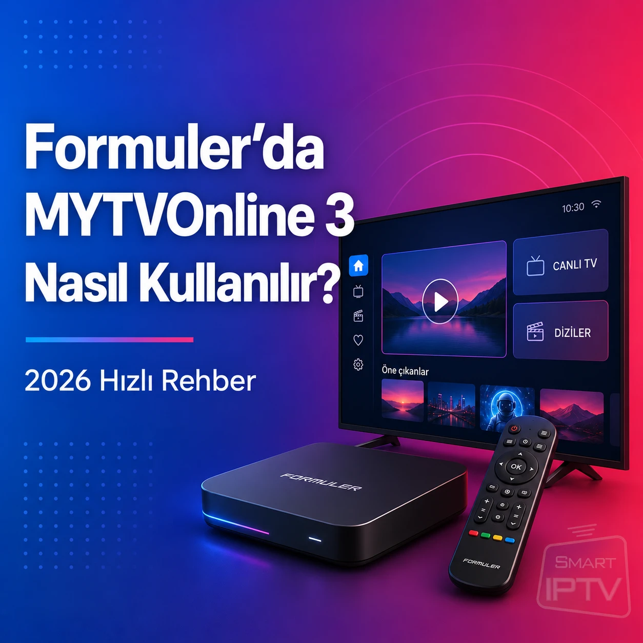 2026’da Formuler’da MYTVOnline 3 nasıl kullanılır?