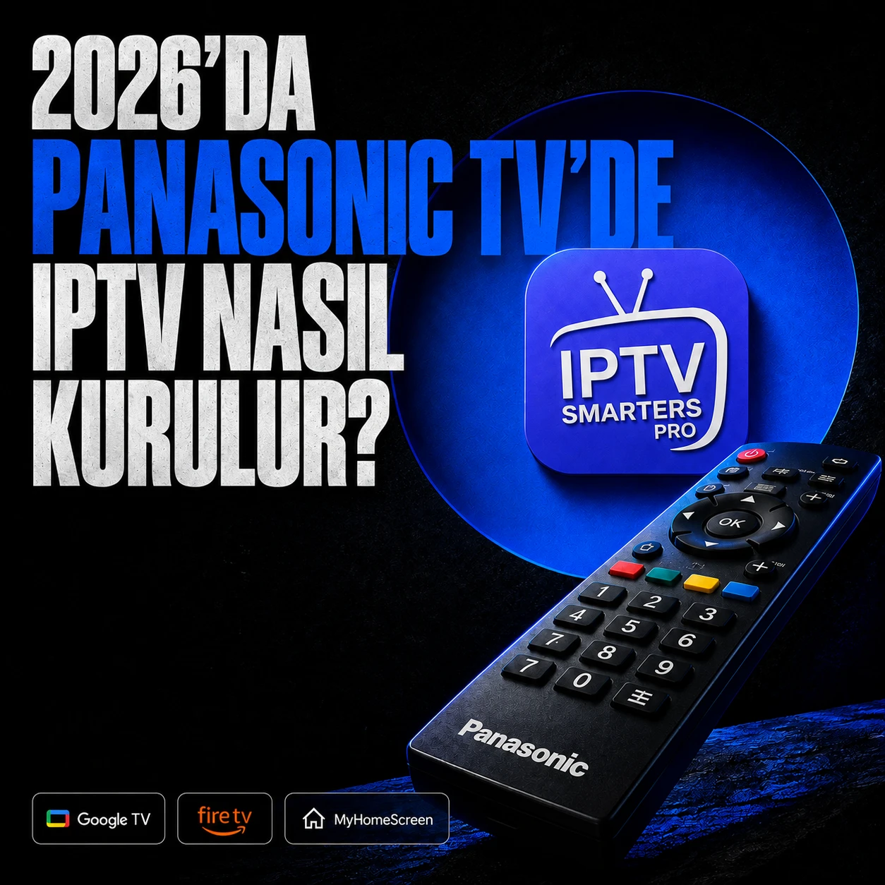 2026'da Panasonic'e IPTV nasıl kurulur